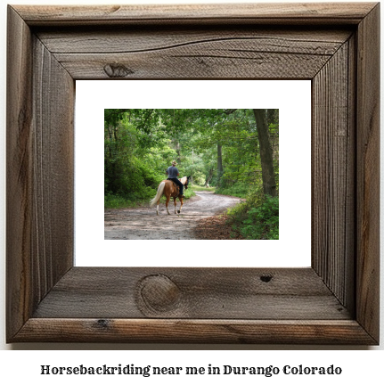 horseback riding near me in Durango, Colorado